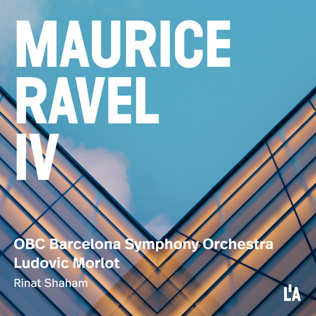 Ravel IV — L'Auditori, Ludovic Morlot & OBC